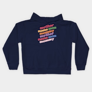 Mother Mama Mom Mommy Kids Hoodie